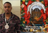 Nas Releases His King’s Disease Album. Where Does It Rank In His Catalog?